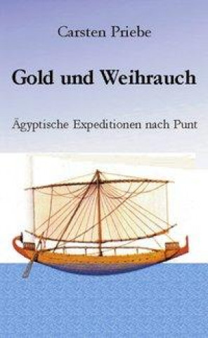 Könyv Gold und Weihrauch Carsten Priebe