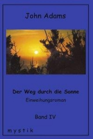 Книга Der Weg durch die Sonne, Band IV 