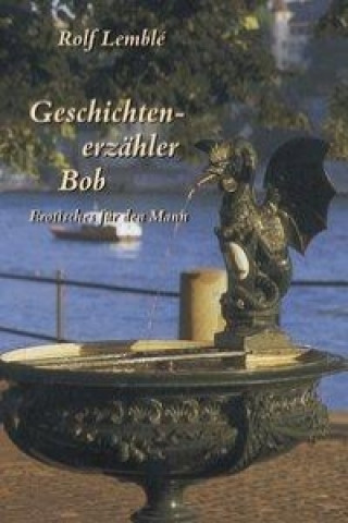 Книга Geschichtenerzähler Bob Rolf Lemble