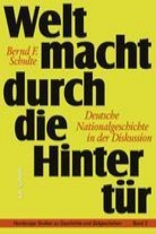 Книга Weltmacht durch die Hintertür Dr. Bernd F. Schulte