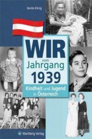 Kniha Wir vom Jahrgang 1939 Gerda König