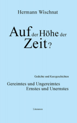 Kniha Wischnat, H: Auf der Höhe der Zeit? Hermann Wischnat