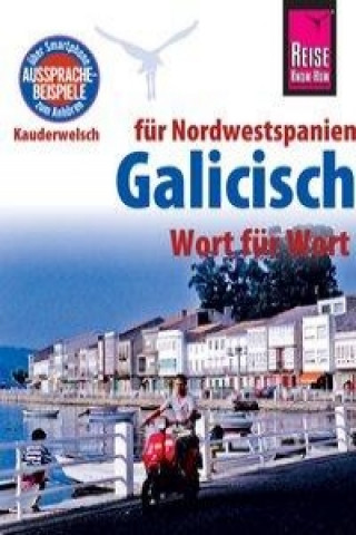 Kniha Reise Know-How Sprachführer Galicisch - Wort für Wort (Für Nordwestspanien) David Casado Neira