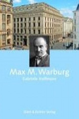 Kniha Max Warburg Gabriele Hoffmann