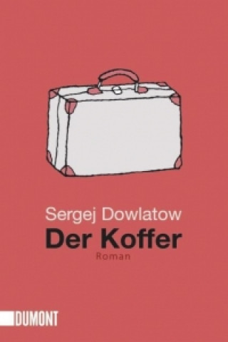 Kniha Der Koffer Sergej Dowlatow