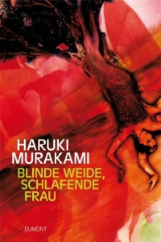 Könyv Blinde Weide, schlafende Frau Haruki Murakami