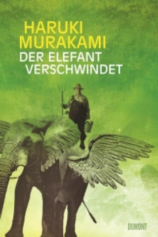 Kniha Der Elefant verschwindet Haruki Murakami