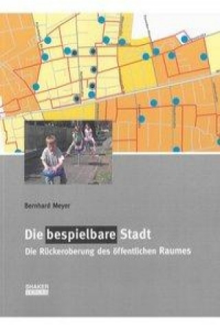 Buch Die bespielbare Stadt Bernhard Meyer