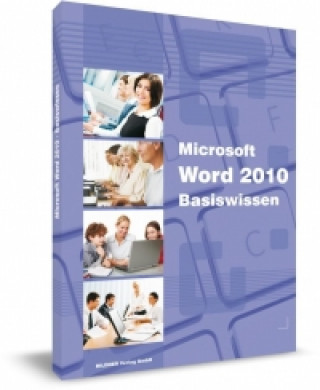 Kniha Microsoft Word 2010 Basiswissen Christian Bildner