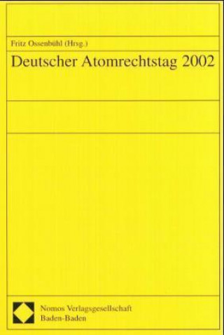 Kniha Deutscher Atomrechtstag 2002 Fritz Ossenbühl