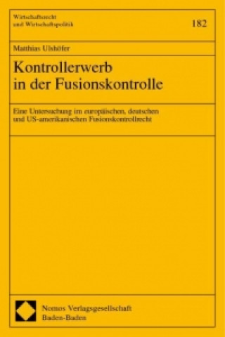 Knjiga Kontrollerwerb in der Fusionskontrolle Matthias Ulshöfer