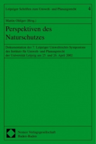 Kniha Perspektiven des Naturschutzes Martin Oldiges