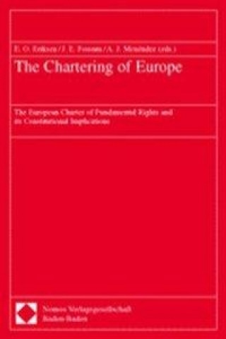 Carte The Chartering of Europe Erik O. Eriksen