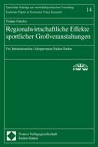 Kniha Regionalwirtschaftliche Effekte sportlicher Großveranstaltungen Dennis Fanelsa