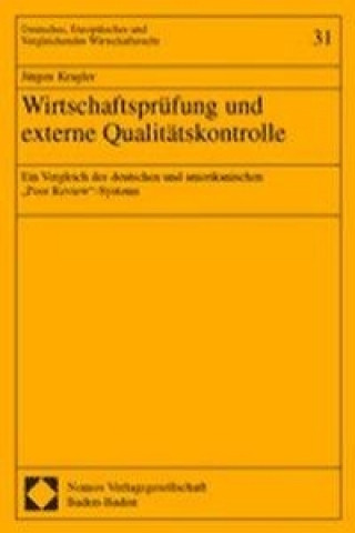 Kniha Wirtschaftsprüfung und externe Qualitätskontrolle. Dissertation Jürgen Kragler