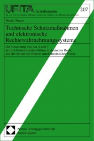 Książka Technische Schutzmaßnahmen und elektronische Rechtewahrnehmungssysteme Martin Trayer