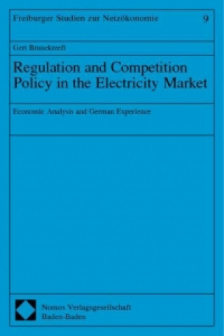Kniha Regulation and Competition Policy in the Electricity Market Gert Brunekreeft