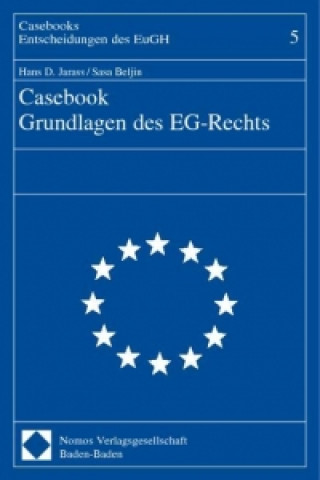 Carte Casebook Grundlagen des EG-Rechts Sasa Beljin
