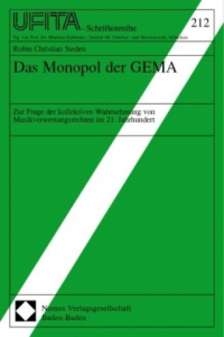 Könyv Das Monopol der GEMA Robin Chr. Steden