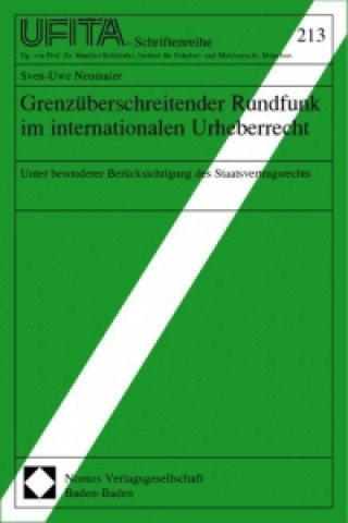 Carte Grenzüberschreitender Rundfunk im internationalen Urheberrecht Sven-Uwe Neumaier