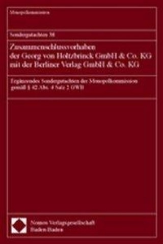 Książka Sondergutachten 38. Zusammenschlussvorhaben der Georg von Holtzbrinck GmbH & Co. KG mit der Berliner Verlag GmbH & Co. KG Monopolkommission