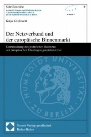 Book Der Netzverbund und der europäische Binnenmarkt Katja Klinkhardt