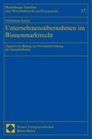 Kniha Unternehmensübernahmen im Binnenmarktrecht Friedemann Kainer