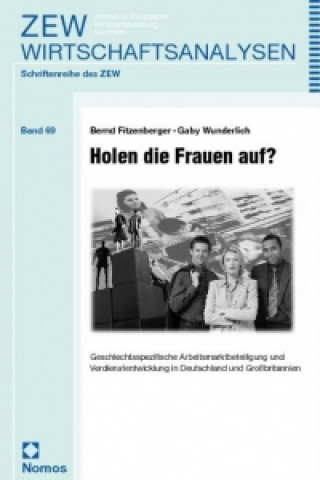 Книга Holen die Frauen auf? Bernd Fitzenberger