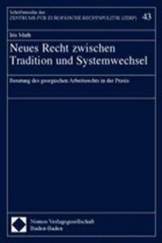 Kniha Neues Recht zwischen Tradition und Systemwechsel Iris Muth