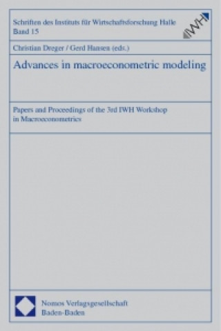 Knjiga Advances in macroeconometric modeling Christian Dreger