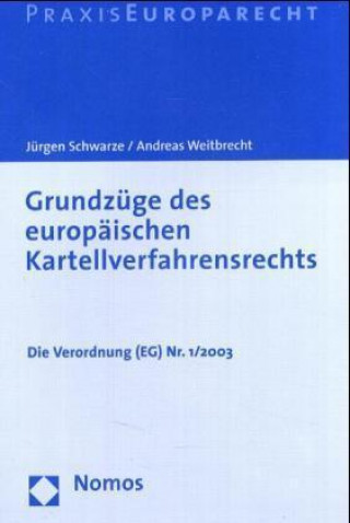 Knjiga Grundzüge des europäischen Kartellverfahrensrechts Jürgen Schwarze