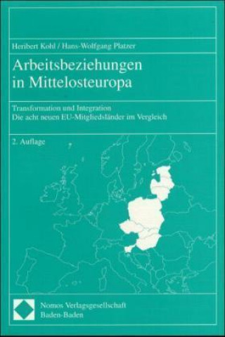 Book Arbeitsbeziehungen in Mittelosteuropa Heribert Kohl