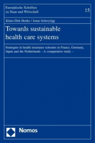 Kniha Towards sustainable health care systems Klaus-Dirk Henke