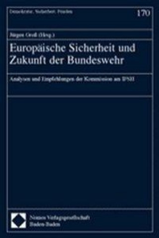 Kniha Europäische Sicherheit und Zukunft der Bundeswehr Jürgen Groß