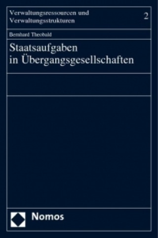 Книга Staatsaufgaben in Übergangsgesellschaften Bernhard Theobald