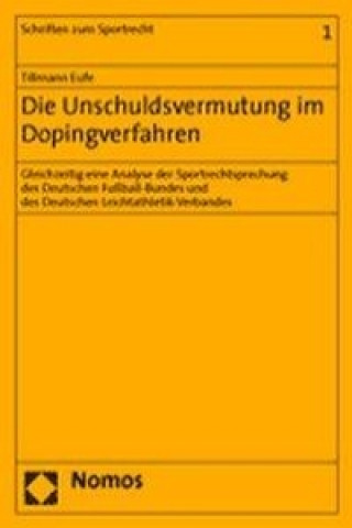 Kniha Die Unschuldsvermutung im Dopingverfahren Tilmann Eufe