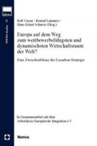 Könyv Europa auf dem Weg zum wettbewerbsfähigsten und dynamischsten Wirtschaftsraum der Welt? Rolf Caesar