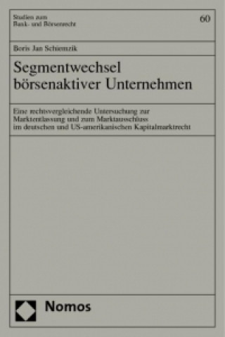 Kniha Segmentwechsel börsenaktiver Unternehmen Boris Jan Schiemzik