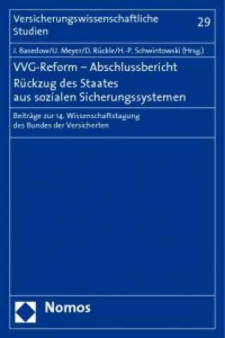 Książka VVG-Reform - Abschlussbericht. Rückzug des Staates aus sozialen Sicherungssystemen Jürgen Basedow