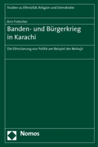 Book Banden- und Bürgerkrieg in Karachi Ann Frotscher