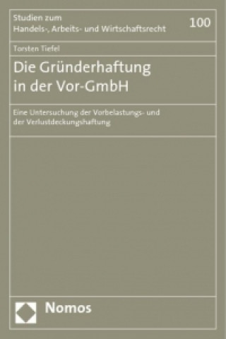 Carte Die Gründerhaftung in der Vor-GmbH Torsten Tiefel