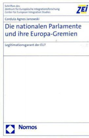 Kniha Die nationalen Parlamente und ihre Europa-Gremien Cordula A. Janowski