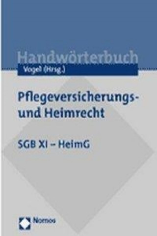 Kniha Pflegeversicherungsrecht und Heimrecht Georg Vogel