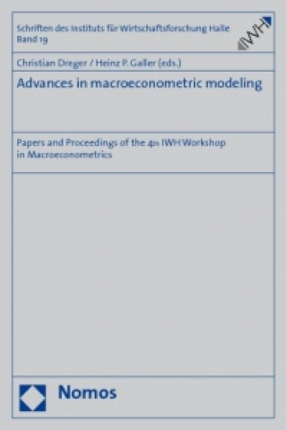 Knjiga Advances in macroeconometric modeling Christian Dreger