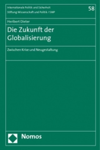 Книга Die Zukunft der Globalisierung Heribert Dieter