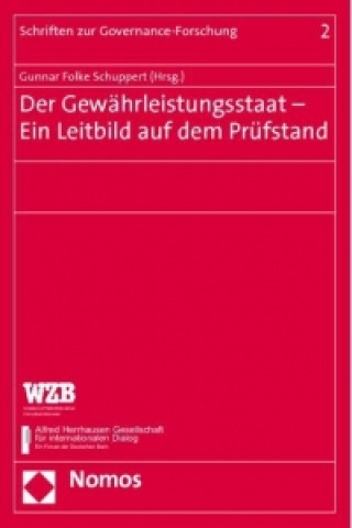 Könyv Der Gewährleistungsstaat - Ein Leitbild auf dem Prüfstand Gunnar Folke Schuppert