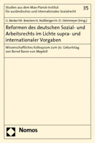 Carte Reformen des deutschen Sozial- und Arbeitsrechts im Lichte supra- und internationaler Vorgaben Ulrich Becker