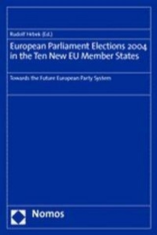 Książka European Parliament Elections 2004 in the Ten New EU Member States Rudolf Hrbek