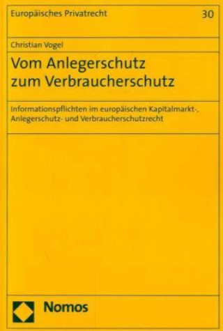Kniha Vom Anlegerschutz zum Verbraucherschutz Christian Vogel