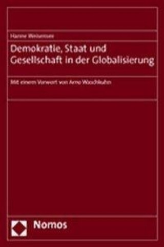 Kniha Demokratie, Staat und Gesellschaft in der Globalisierung Hanne Weisensee